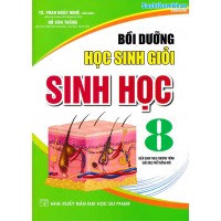 Bồi dưỡng học sinh giỏi Sinh học 8 (Chương trình giáo dục phổ thông mới) Bồi dưỡng học sinh giỏi Sinh học 8 (Chương trình giáo dục phổ thông mới)